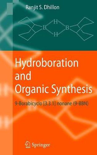 Cover image for Hydroboration and Organic Synthesis: 9-Borabicyclo [3.3.1] nonane (9-BBN)