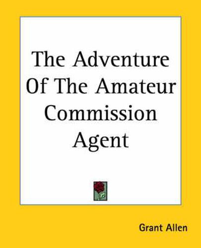 Cover image for The Adventure Of The Amateur Commission Agent