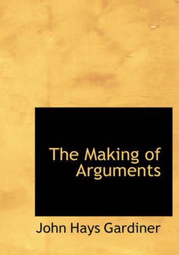 Cover image for The Making of Arguments