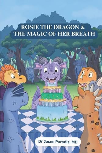 Cover image for Rosie the Dragon & the Magic of her Breath.