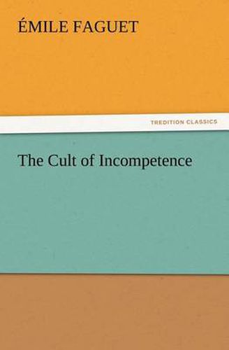 Cover image for The Cult of Incompetence