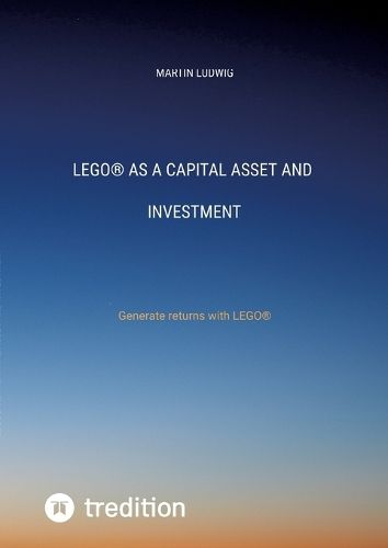 Cover image for LEGO(R) as a capital asset and investment