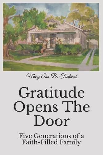 Cover image for Gratitude Opens the Door: Five Generations of a Faith-Filled Family