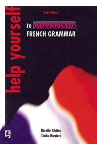 Cover image for Help Yourself to Advanced French Grammar 2nd Edition