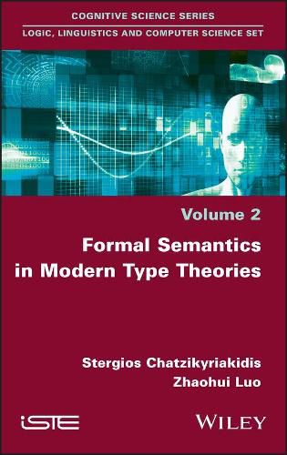 Formal Semantics in Modern Type Theories