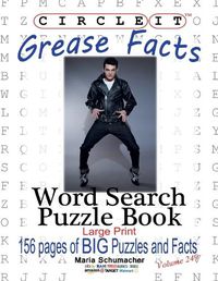 Cover image for Circle It, Grease Facts, Word Search, Puzzle Book