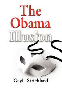 Cover image for THE Obama Illusion