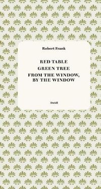Cover image for Red Table / Green Tree / From the Window, by the Window
