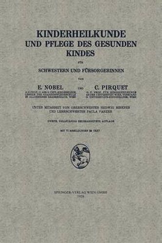 Cover image for Kinderheilkunde Und Pflege Des Gesunden Kindes Fur Schwestern Und Fursorgerinnen