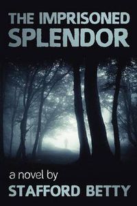 Cover image for The Imprisoned Splendor