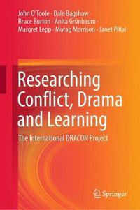 Cover image for Researching Conflict, Drama and Learning: The International DRACON Project