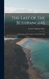 Cover image for The Last of the Bushrangers