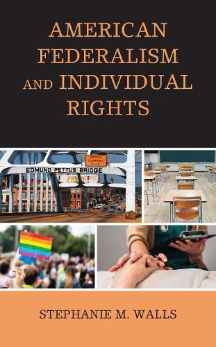 Cover image for American Federalism and Individual Rights