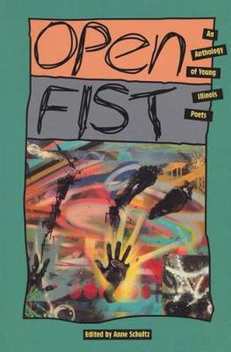 Cover image for Open Fist: An Anthology of Young Illinois Poets