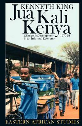 Cover image for Jua Kali Kenya: Change and Development in an Informal Economy, 1970-95