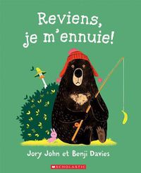 Cover image for Reviens, Je m'Ennuie!