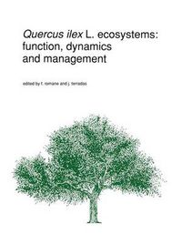 Cover image for Quercus ilex L. ecosystems: function, dynamics and management