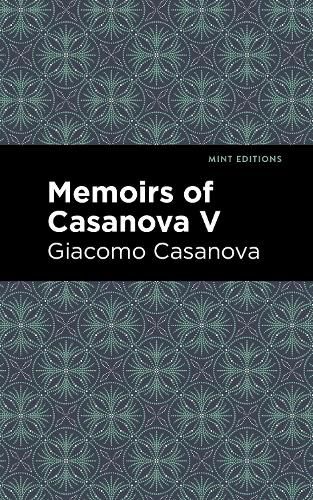 Memoirs of Casanova Volume V