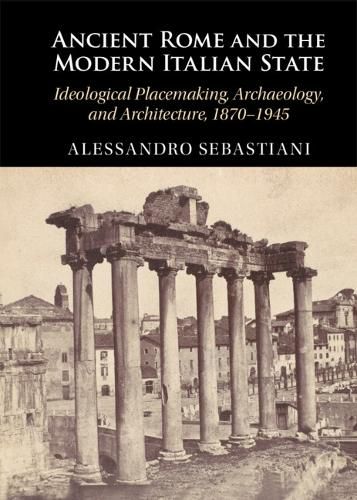Cover image for Ancient Rome and the Modern Italian State