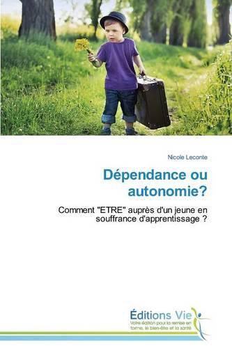 Cover image for Dependance Ou Autonomie?