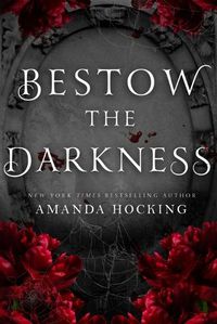 Cover image for Bestow the Darkness