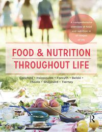 Cover image for Food and Nutrition Throughout Life: A comprehensive overview of food and nutrition in all stages of life
