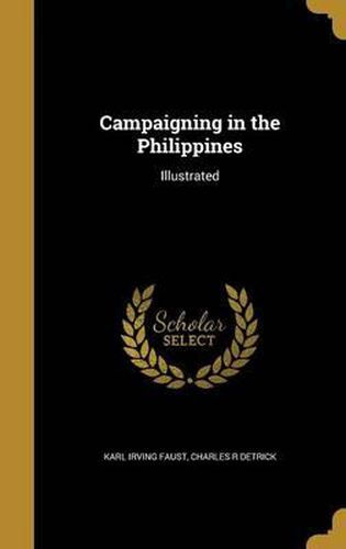 Cover image for Campaigning in the Philippines: Illustrated