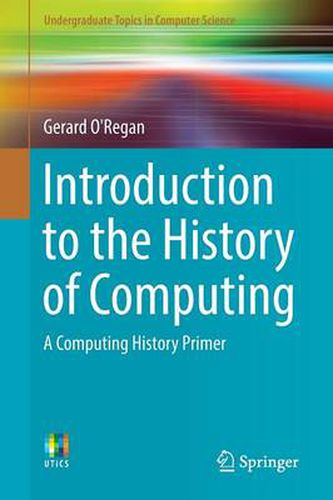 Cover image for Introduction to the History of Computing: A Computing History Primer