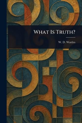 Cover image for What Is Truth?