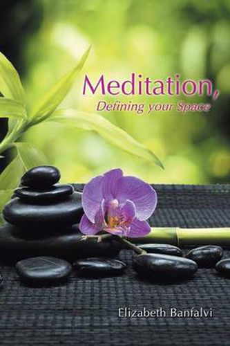 Cover image for Meditation, Defining Your Space