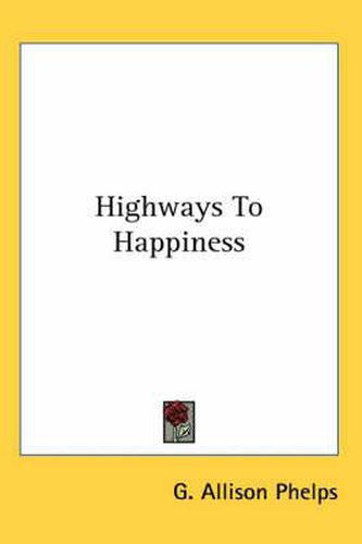 Cover image for Highways to Happiness