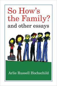 Cover image for So How's the Family?: And Other Essays