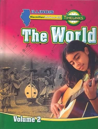 Il Timelinks, Grade 6, the World, Volume 2 Student Edition