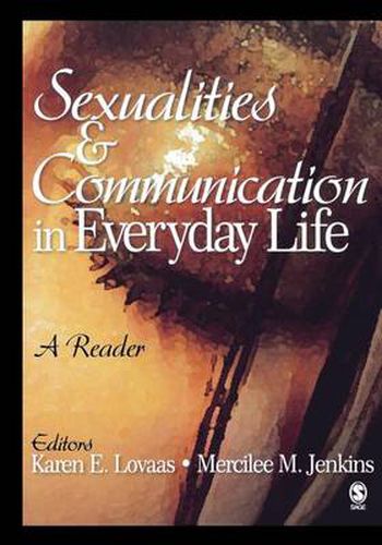 Cover image for Sexualities and Communication in Everyday Life: A Reader