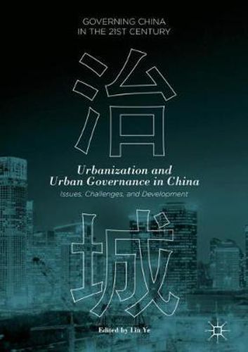 Cover image for Urbanization and Urban Governance in China: Issues, Challenges, and Development