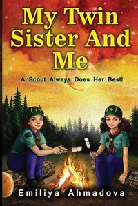 Cover image for My Twin Sister And Me: A scout always does her best!