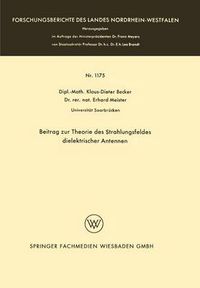 Cover image for Beitrag Zur Theorie Des Strahlungsfeldes Dielektrischer Antennen