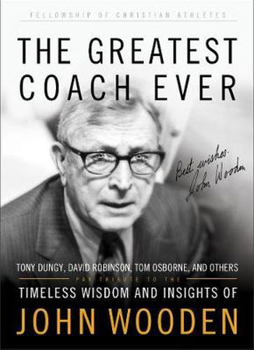 Cover image for The Greatest Coach Ever: Timeless Wisdom and Insights of John Wooden