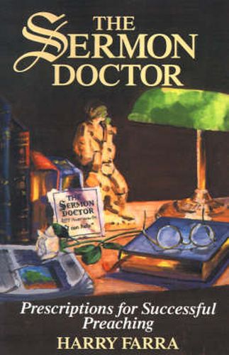 Cover image for The Sermon Doctor: Prescriptions for Successful Preaching