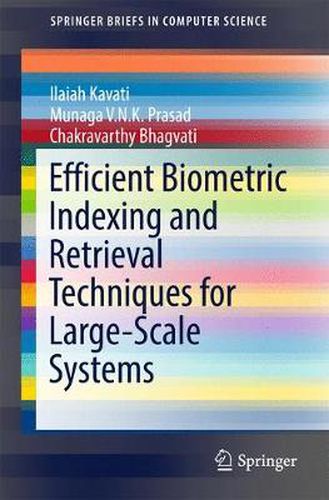 Cover image for Efficient Biometric Indexing and Retrieval Techniques for Large-Scale Systems