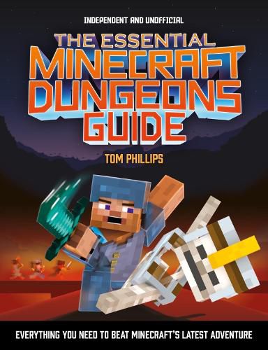 The Essential Minecraft Dungeons Guide (Independent & Unofficial)