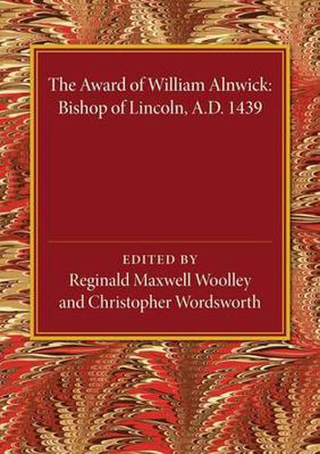 Cover image for The Award of William Alnwick, Bishop of Lincoln, AD 1439