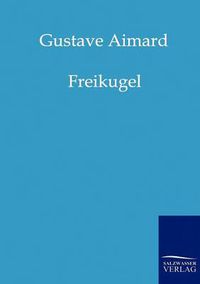 Cover image for Freikugel