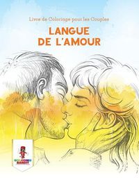 Cover image for Langue de L'amour: Livre de Coloriage pour les Couples