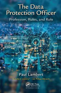 Cover image for The Data Protection Officer: Profession, Rules, and Role