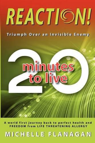 Cover image for Reaction! 20 Minutes to Live: Triumph Over an Invisible Enemy