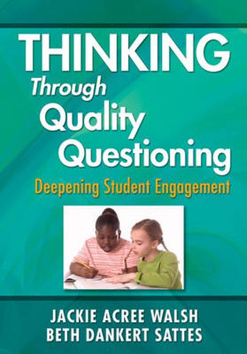 Cover image for Thinking Through Quality Questioning: Deepening Student Engagement