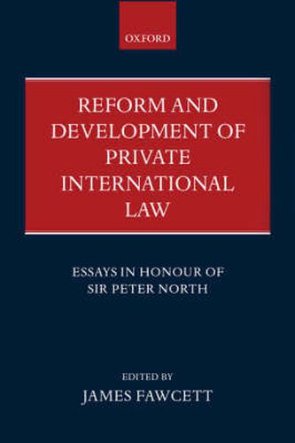 Cover image for Reform and Development of Private International Law: Essays in Honour of Sir Peter North