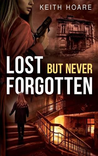 Cover image for Lost But Never Forgotten