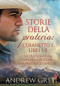 Cover image for Storie della prateria: Cofanetto 1 Libri 1-3